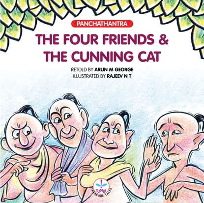 Arun M. George — Four Friends and the Cunning Cat