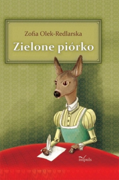 Zofia Olek-Redlarska - Zielone piórko