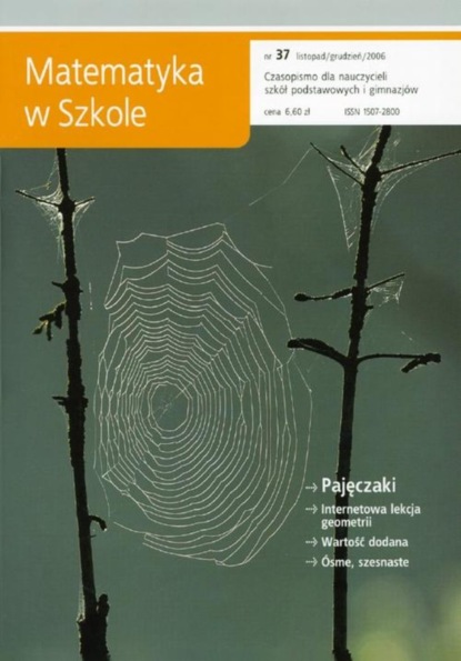 

Matematyka w Szkole. Czasopismo dla nauczycieli szkół podstawowych i gimnazjów. Nr 37