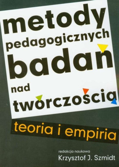 

Metody pedagogicznych badań nad twórczością