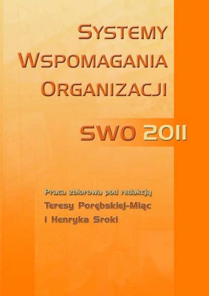 Группа авторов - Systemy wspomagania organizacji SWO 2011