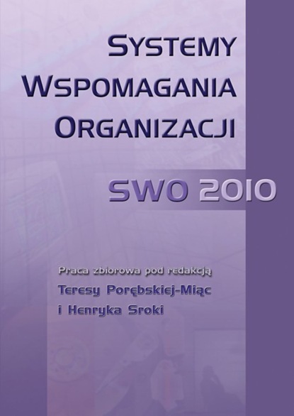 Группа авторов - Systemy Wspomagania Organizacji SWO 2010