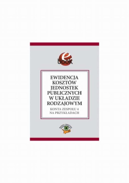 

Ewidencja kosztów jednostek publicznych w układzie rodzajowym