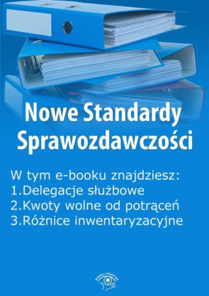 

Nowe Standardy Sprawozdawczości, wydanie grudzień 2015 r. część I