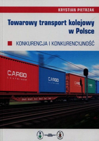 Krystian Pietrzak - Towarowy transport kolejowy w Polsce