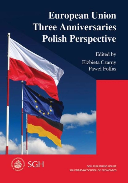 Paweł Folfas - European Union. Three Anniversaries. Polish Perspective