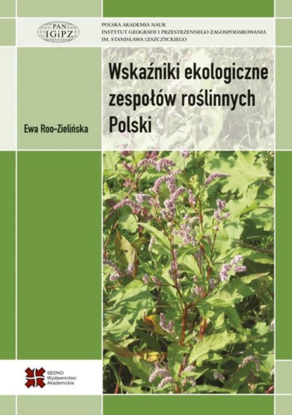 Ewa Roo-Zielińska - Wskaźniki ekologiczne zespołów roślinnych Polski