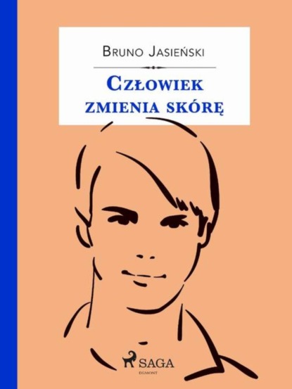 

Człowiek zmienia skórę