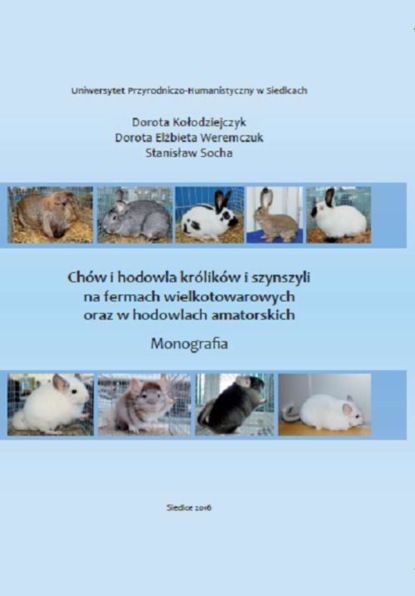 

Chów i hodowla królików i szynszyli na fermach wielkotowarowych oraz w hodowlach amatorskich