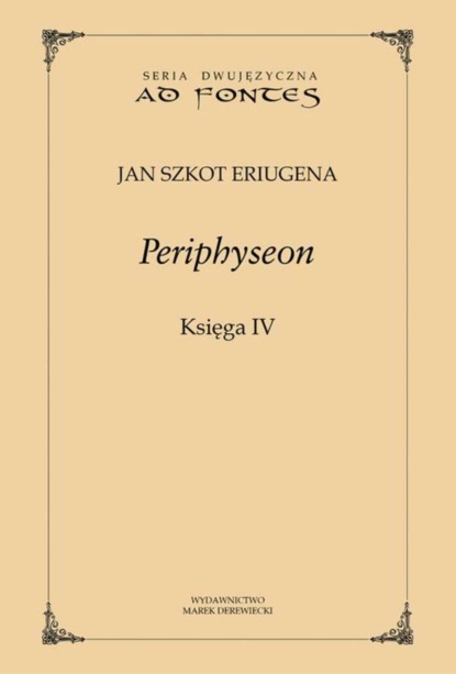 Jan Szkot Eriugena - Periphyseon Księga 4