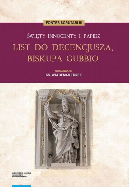 Группа авторов - Święty Innocenty I, papież. List do Decencjusza, biskupa Gubbio