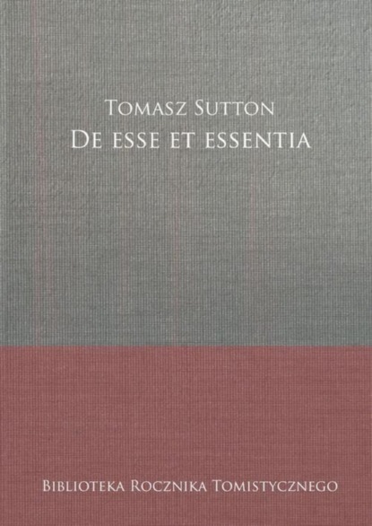 Tomasz Sutton - De esse et essentia