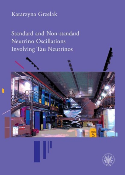 Katarzyna Grzelak - Standard and Non-standard Neutrino Oscillations Involving Tau Neutrinos