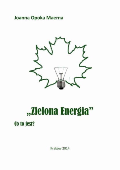 Joanna Opoka Maerna - Zielona energia