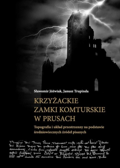 Группа авторов - Krzyżackie zamki komturskie w Prusach