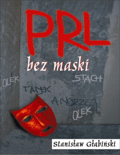 Stanisław Głąbiński - PRL bez maski