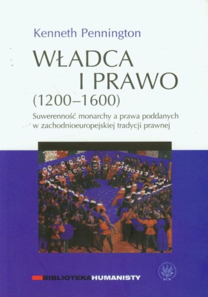 

Władca i prawo (1200-1600)