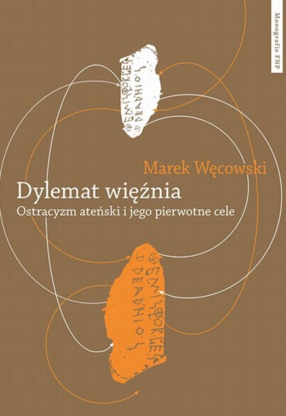 

Dylemat więźnia. Ostracyzm ateński i jego pierwotne cele