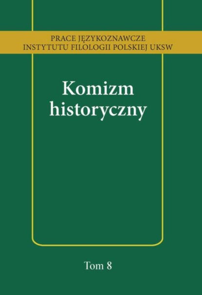 Группа авторов - Komizm historyczny