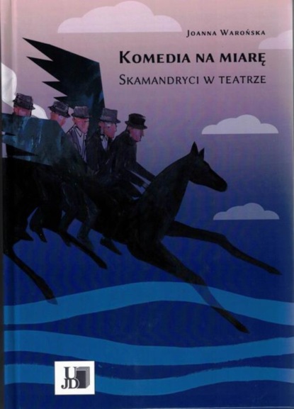

Komedia na miarę. Skamandryci w teatrze.