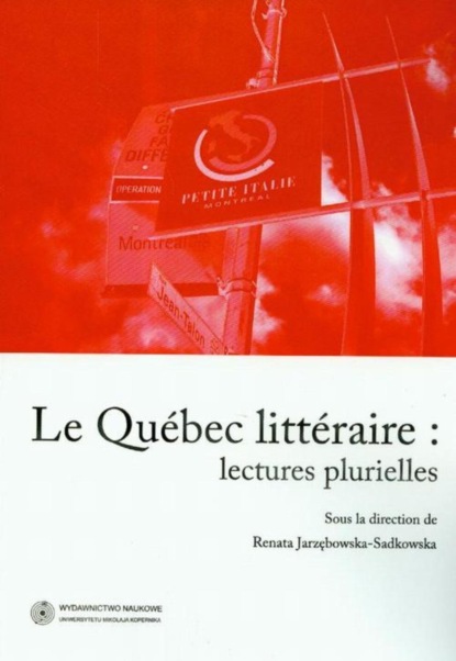 

Le Quebec litteraire. Lectures plurielles