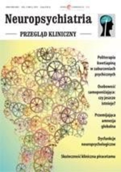 

Neuropsychiatria. Przegląd Kliniczny NR 2(5)/2010