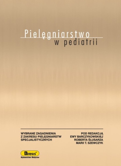 Группа авторов - Pielęgniarstwo w pediatrii