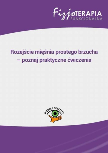 Judyta Piskosz - Rozejście mięśnia prostego brzucha – poznaj praktyczne ćwiczenia