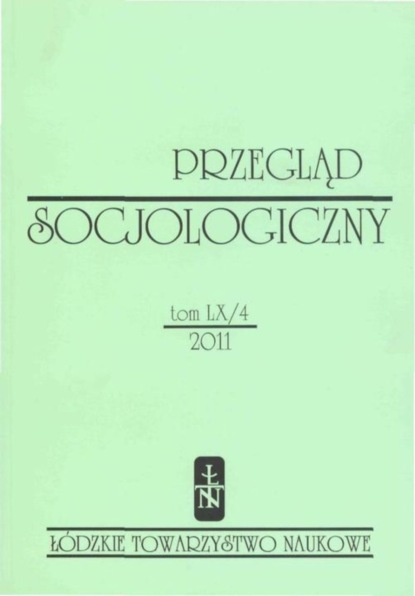 

Przegląd Socjologiczny t. 60 z. 4/2011