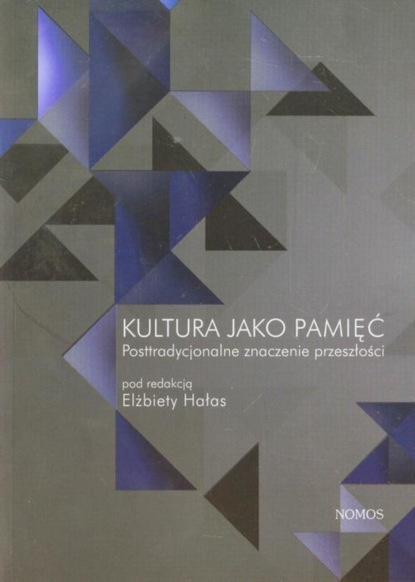 Группа авторов - Kultura jako pamięć