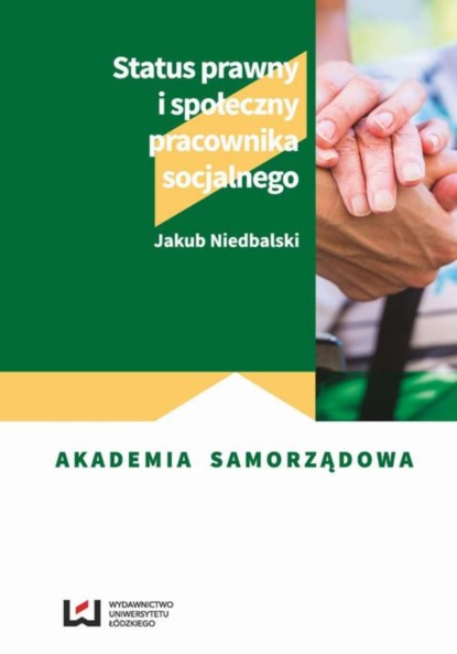 Jakub Niedbalski - Status prawny i społeczny pracownika socjalnego