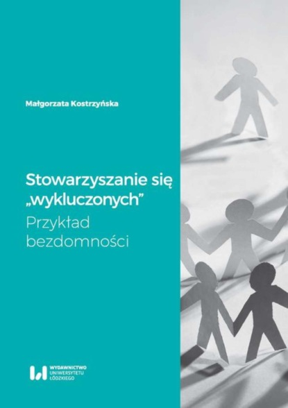 Małgorzata Kostrzyńska - Stowarzyszanie się wykluczonych