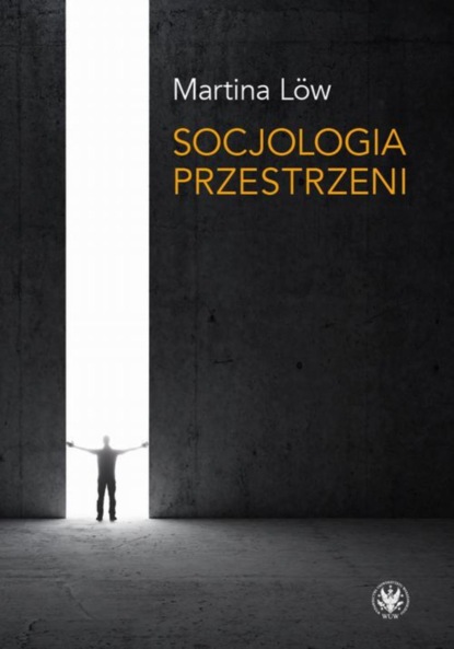 Martina Löw - Socjologia przestrzeni