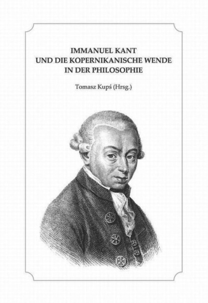 Группа авторов - Immanuel Kant und die kopernikanische Wende in der Philosophie