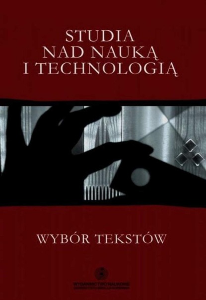 Aleksandra Derra - Studia nad nauką i technologią. Wybór tekstów