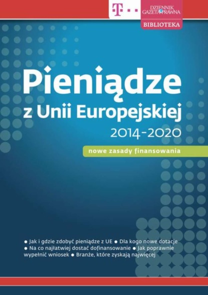 Beata Tomaszkiewicz - Pieniądze z Unii Europejskiej 2014-2020 – nowe zasady finansowania