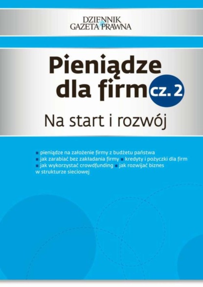 Piotr Pieńkosz - Pieniądze dla firm cz. 2 Na start i rozwój