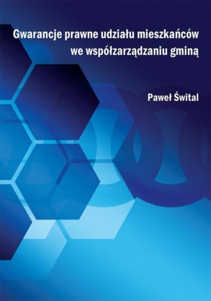 Paweł Śwital - Gwarancje prawne udziału mieszkańców we współzarządzaniu gminą