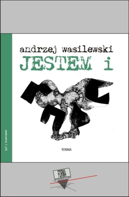 Andrzej Wasilewski — Jestem i