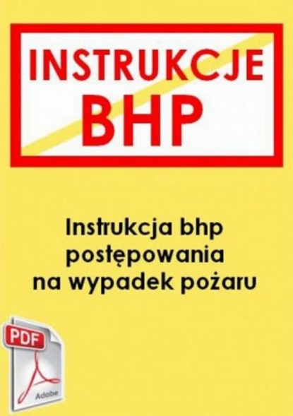 

Instrukcja postępowania na wypadek pożaru