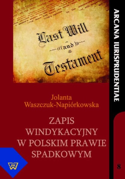 Jolanta Waszczuk-Napiórkowska - Zapis windykacyjny w polskim prawie spadkowym