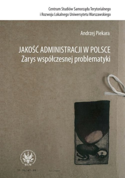 Andrzej Piekara - Jakość administracji w Polsce