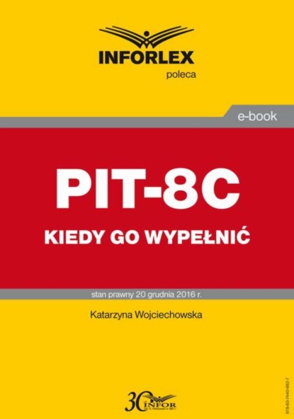 Katarzyna Wojciechowska - PIT-8C kiedy go wypełnić