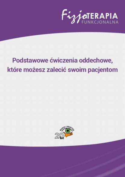 Sandra Osipiuk - Podstawowe ćwiczenia oddechowe, które możesz zalecić swoim pacjentom