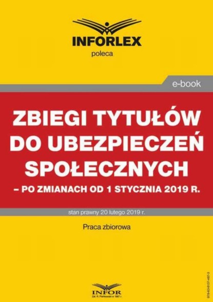 

Zbiegi tytułów do ubezpieczeń społecznych po zmianach od 1 stycznia 2019 r.