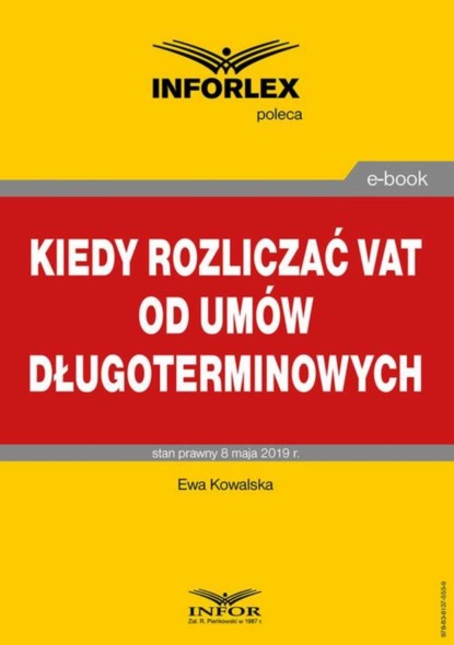 Ewa Kowalska - Kiedy rozliczać VAT od umów długoterminowych