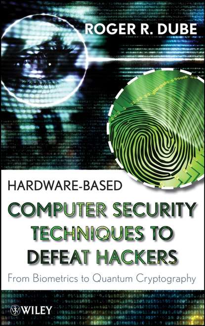 Hardware-based Computer Security Techniques to Defeat Hackers - Roger Dube R.