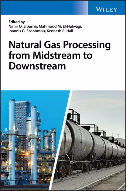 Обложка книги Natural Gas Processing from Midstream to Downstream, Mahmoud El-Halwagi M.