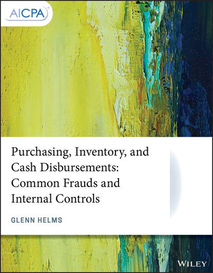 Группа авторов - Purchasing, Inventory, and Cash Disbursements