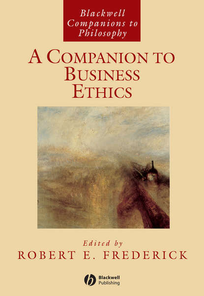 A Companion to Business Ethics - Группа авторов
